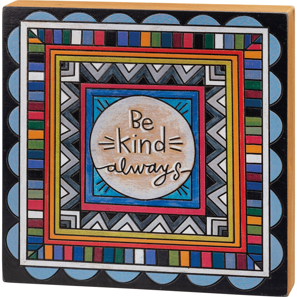 Kathy's Primitives Box Sign: Be Kind Always - Must - Have Decor