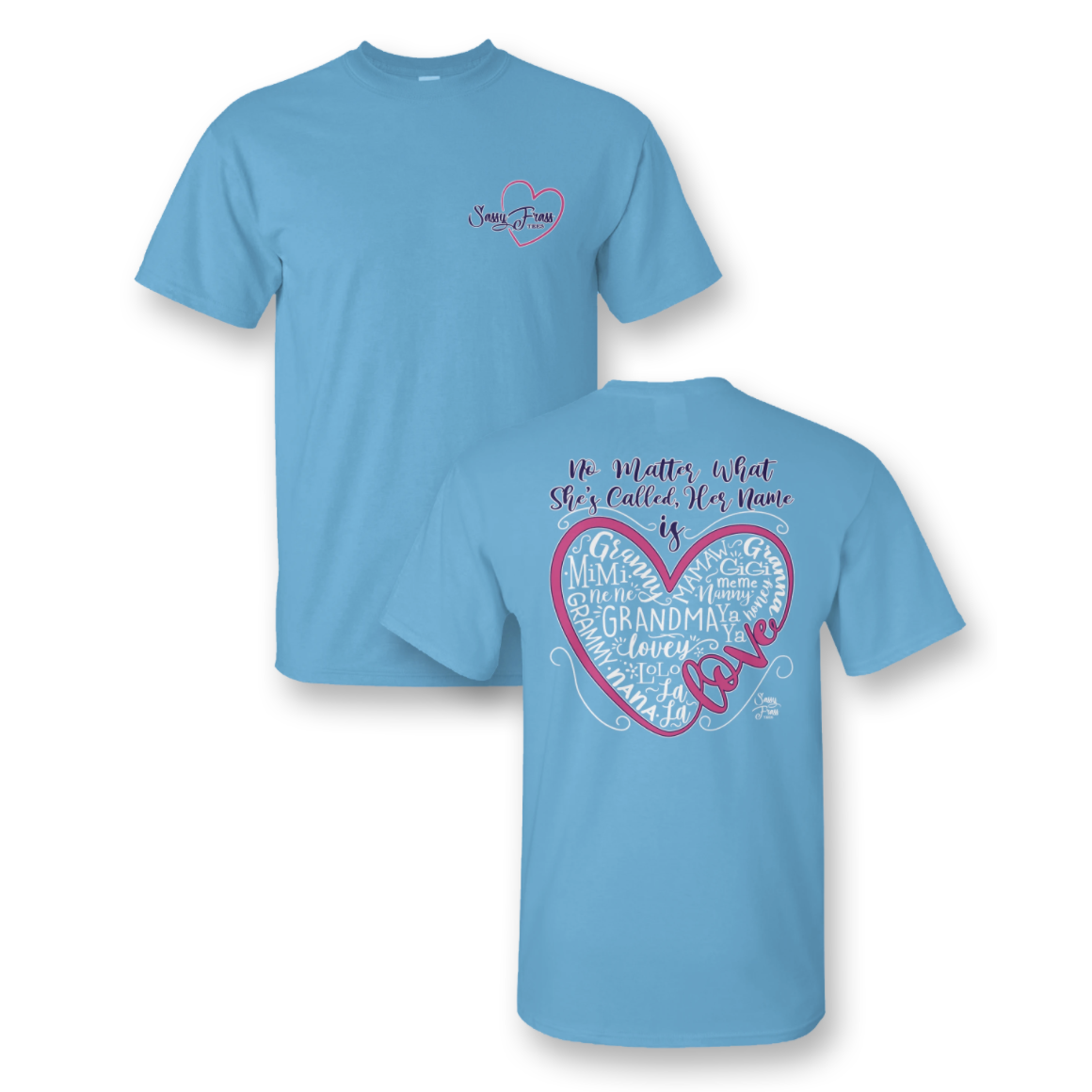 Hot Sale! Sassy Frass 'Her Name is Love' Sky Blue Gildan Pre - shrunk T - shirt