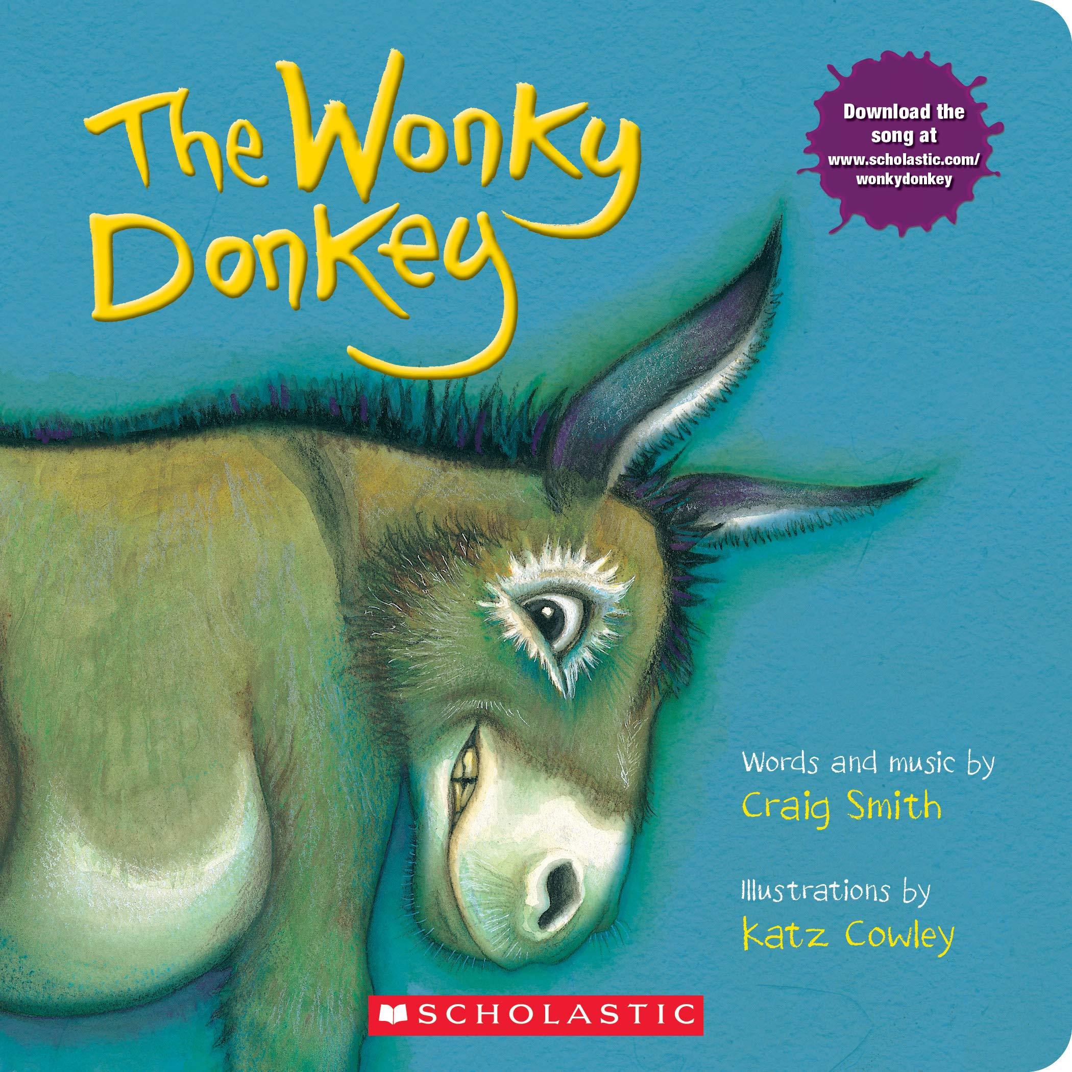 Scholastic's Adorable Board Book: The Hilarious Wonky Donkey