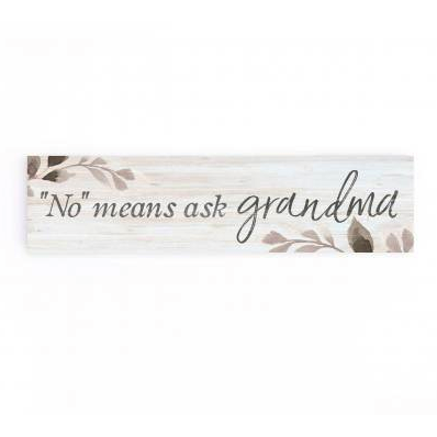 P. Graham Dunn Rustic Pine 'No' Sign - Ask Grandma