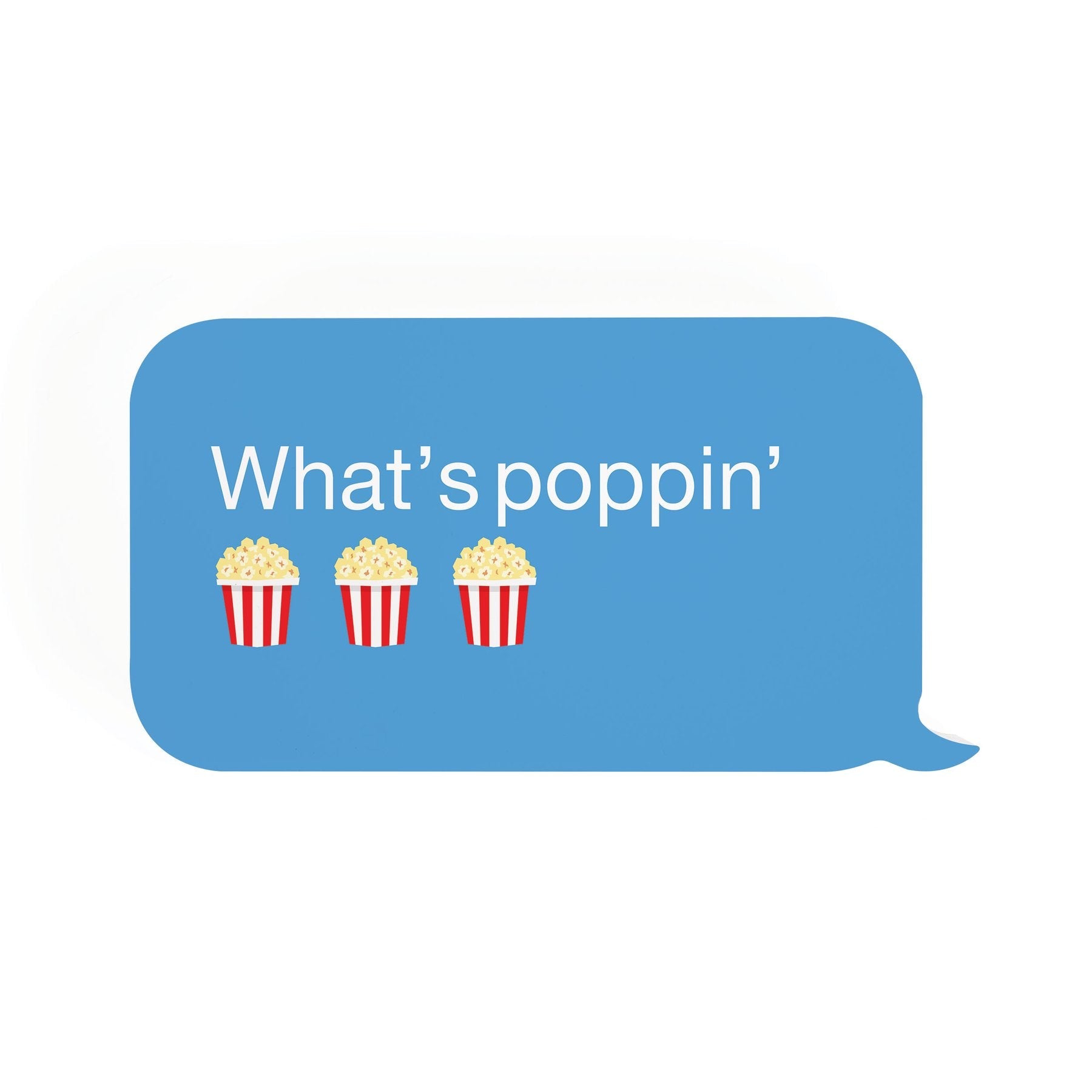 P. Graham Dunn What's Poppin' Text Bubble Decorative Sign