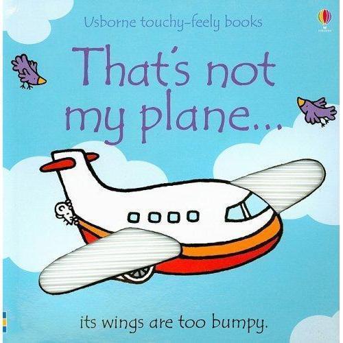 Touchy - Feely That's Not My Plane Board Book for Little Ones