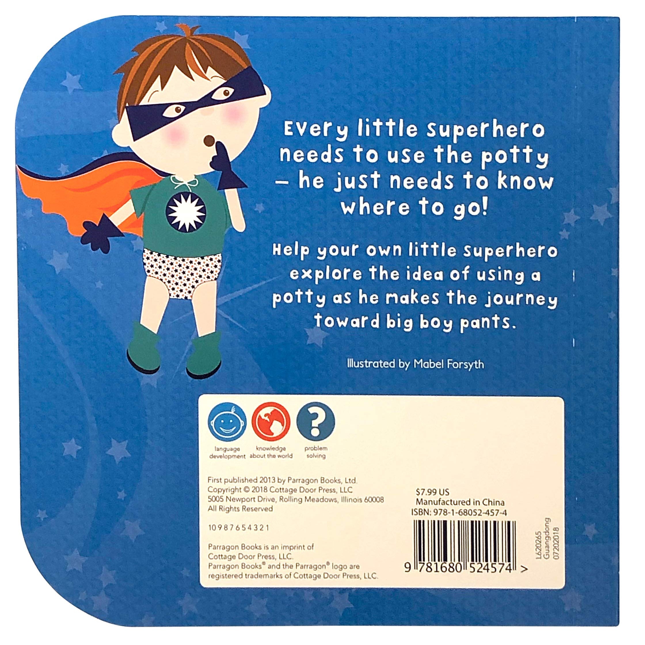 Potty Superhero: Get Your Kids Ready for Big Boy Pants! Parragon Books' Potty Training Board Book
